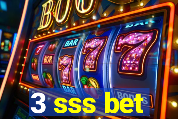 3 sss bet